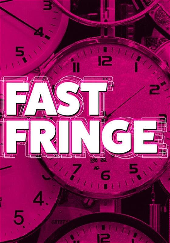 A pink background with lots of clocks. In white capital letters, the title reads 'FAST FRINGE' 