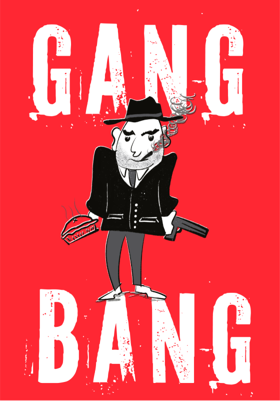 A red background with a cartoon image of a man in a suit holding a pie and a gun. Above him is the word GANG and below the word BANG, in white block capitals